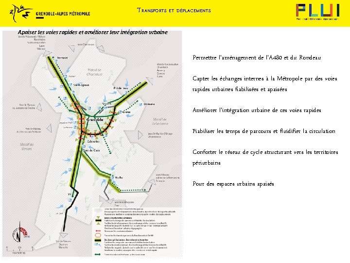 TRANSPORTS ET DÉPLACEMENTS Apaiser les voies rapides et améliorer leur intégration urbaine Permettre l’aménagement