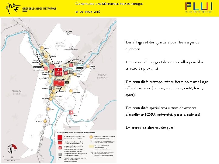 CONSTRUIRE UNE MÉTROPOLE POLYCENTRIQUE ET DE PROXIMITÉ Des villages et des quartiers pour les