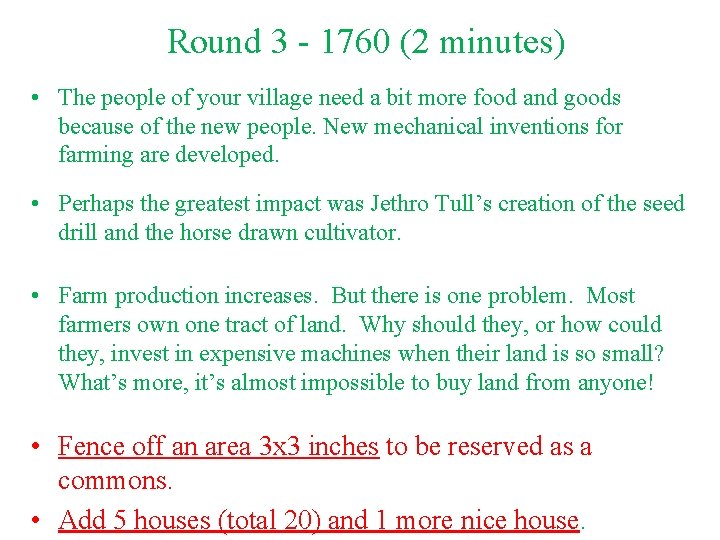 Round 3 - 1760 (2 minutes) • The people of your village need a