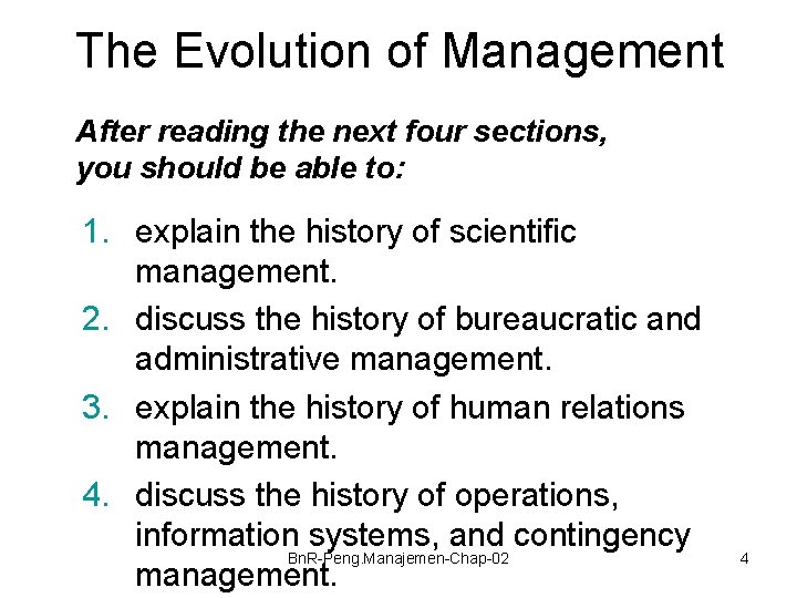 The Evolution of Management After reading the next four sections, you should be able