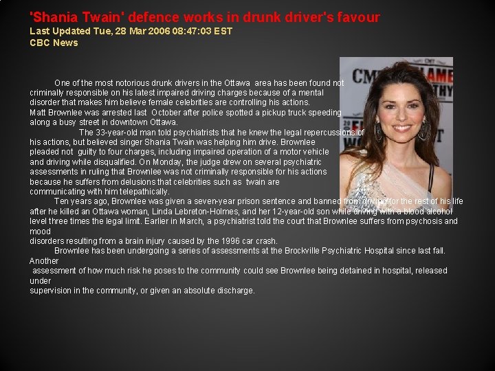 'Shania Twain' defence works in drunk driver's favour Last Updated Tue, 28 Mar 2006