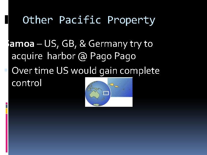 Other Pacific Property Samoa – US, GB, & Germany try to acquire harbor @