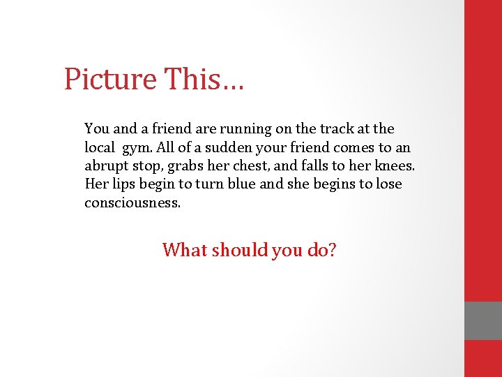 Picture This… You and a friend are running on the track at the local