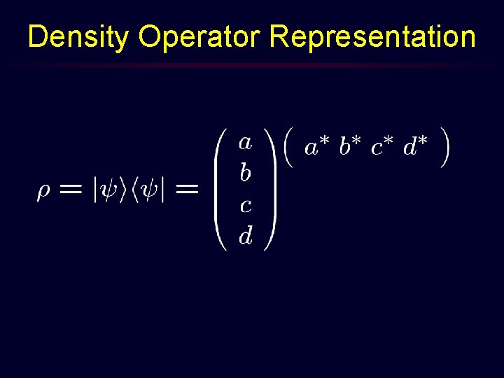 Density Operator Representation 