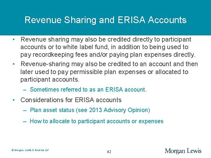 Revenue Sharing and ERISA Accounts • Revenue sharing may also be credited directly to