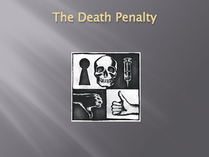 The Death Penalty 