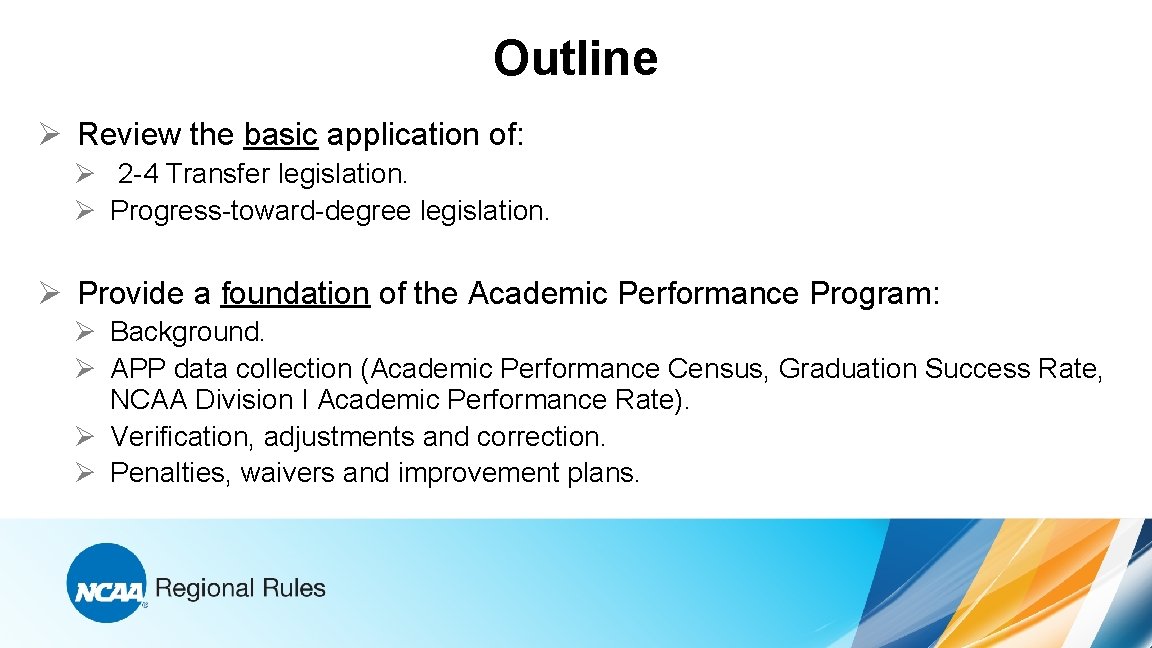 Outline Ø Review the basic application of: Ø 2 -4 Transfer legislation. Ø Progress-toward-degree