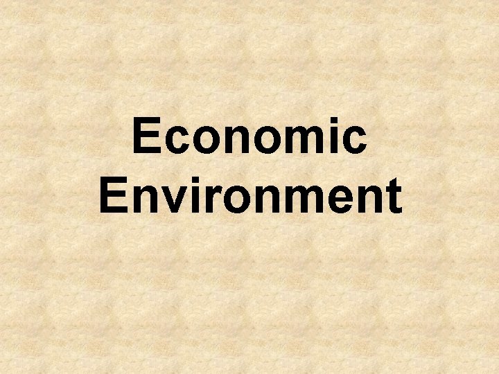Economic Environment 