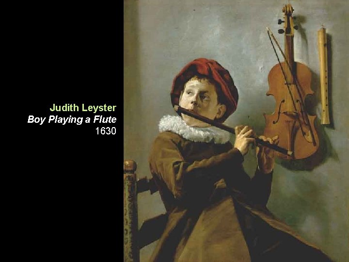 Judith Leyster Boy Playing a Flute 1630 