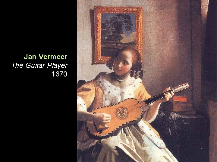 Jan Vermeer The Guitar Player 1670 