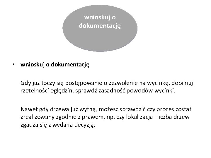 wnioskuj o dokumentację • wnioskuj o dokumentację Gdy już toczy się postępowanie o zezwolenie