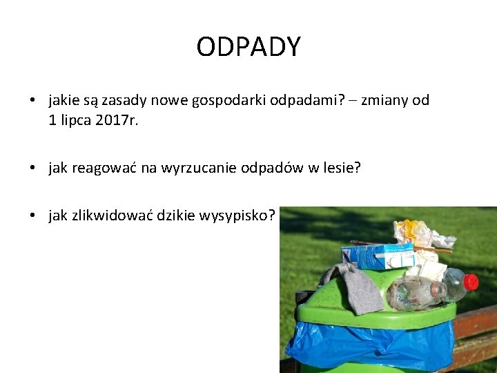 ODPADY • jakie są zasady nowe gospodarki odpadami? – zmiany od 1 lipca 2017