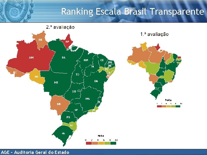 Ranking Escala Brasil Transparente AGE – Auditoria Geral do Estado 