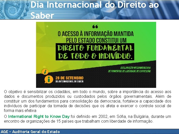 Dia Internacional do Direito ao Saber O objetivo é sensibilizar os cidadãos, em todo