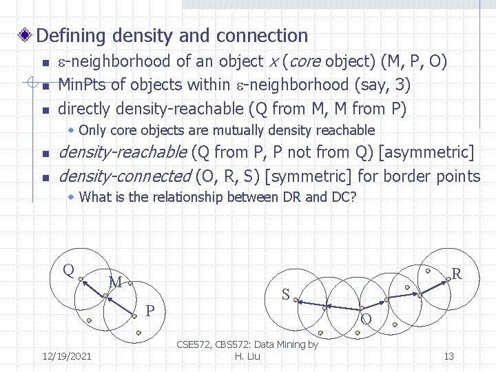 Defining density and connection n -neighborhood of an object x (core object) (M, P,