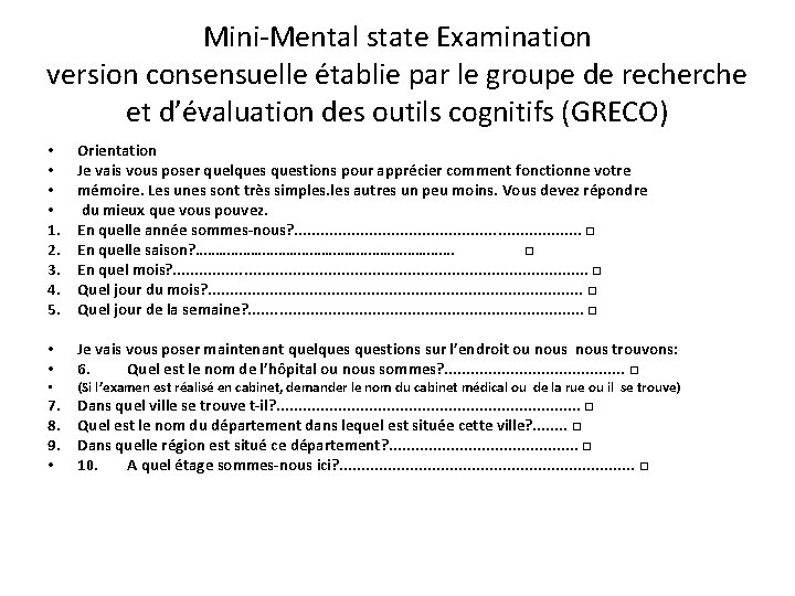 Mini-Mental state Examination version consensuelle établie par le groupe de recherche et d’évaluation des