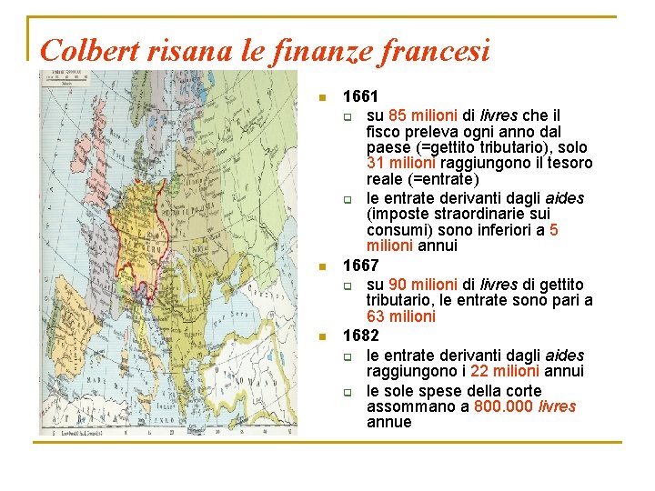 Colbert risana le finanze francesi n n n 1661 q su 85 milioni di