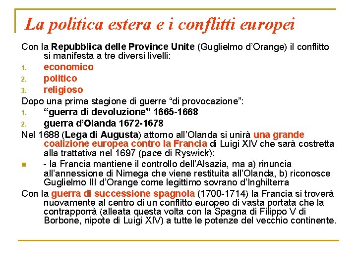 La politica estera e i conflitti europei Con la Repubblica delle Province Unite (Guglielmo