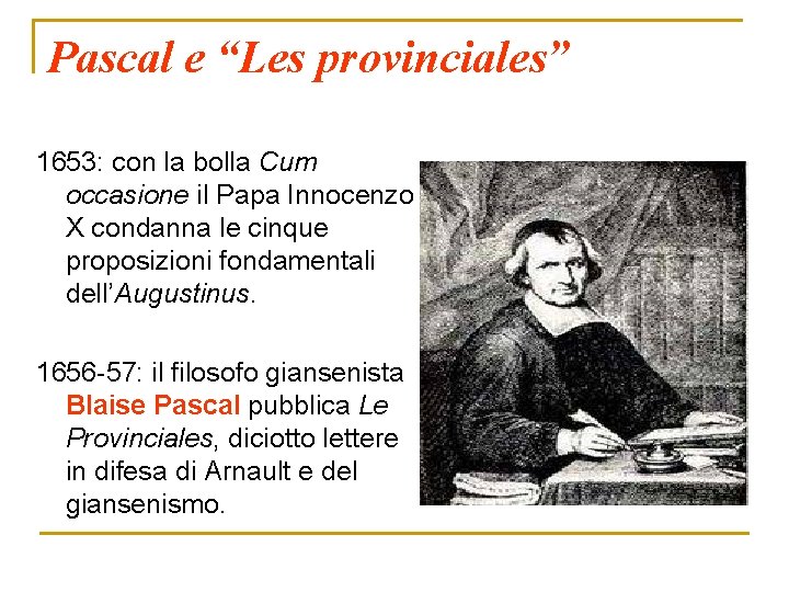 Pascal e “Les provinciales” 1653: con la bolla Cum occasione il Papa Innocenzo X