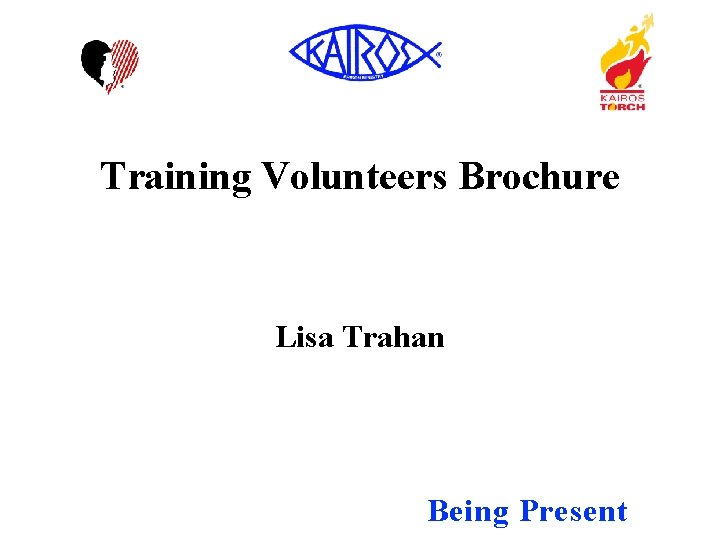 Training Volunteers Brochure Lisa Trahan Being Present 