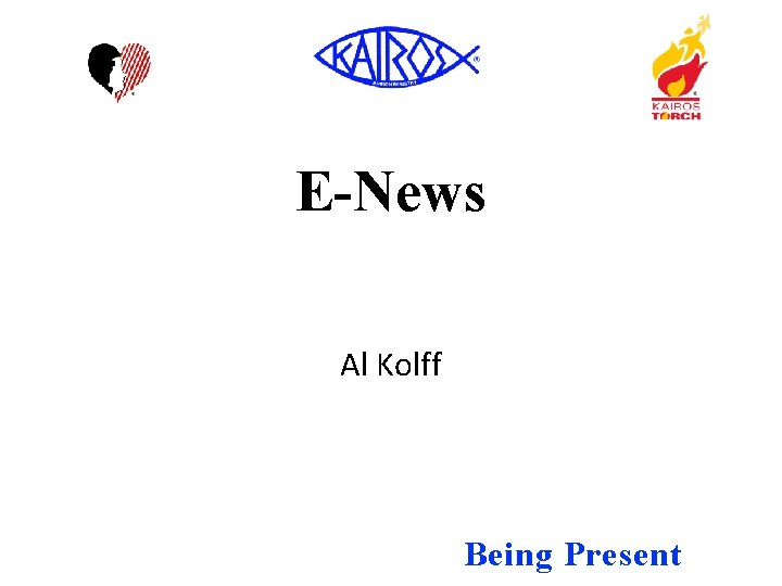 E-News Al Kolff Being Present 