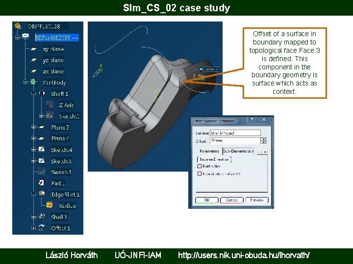 Slm_CS_02 case study Offset of a surface in boundary mapped to topological face Face.