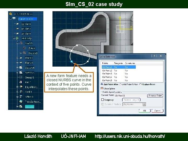 Slm_CS_02 case study A new form feature needs a closed NURBS curve in the