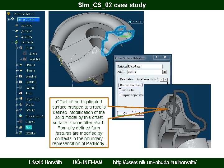 Slm_CS_02 case study Offset of the highlighted surface mapped to a face is defined.