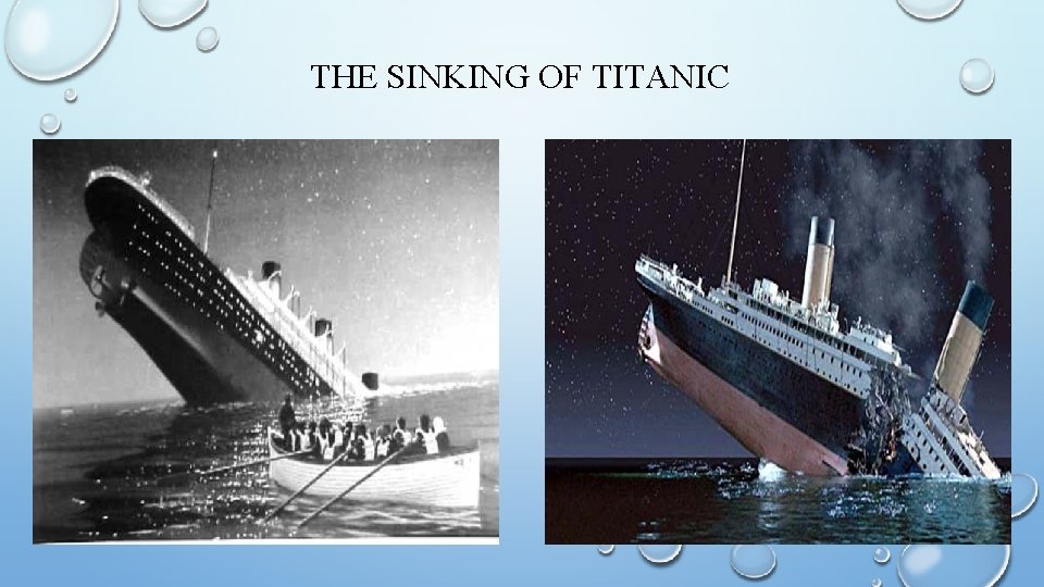 THE SINKING OF TITANIC 