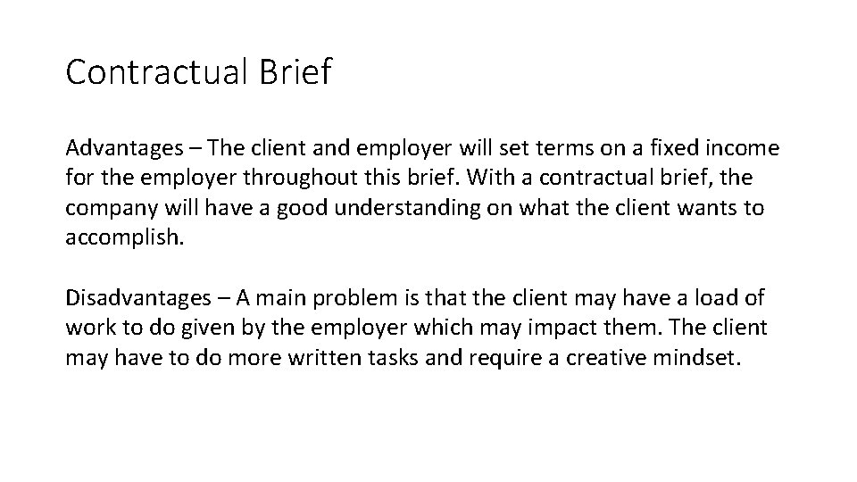 Working to a brief Contractual Brief Definition A