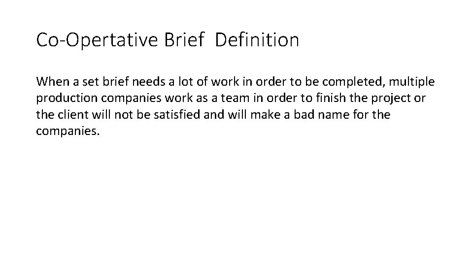 Working to a brief Contractual Brief Definition A