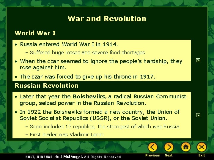War and Revolution World War I • Russia entered World War I in 1914.