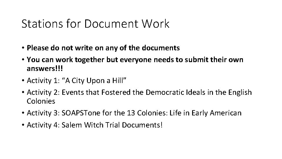 Stations for Document Work • Please do not write on any of the documents