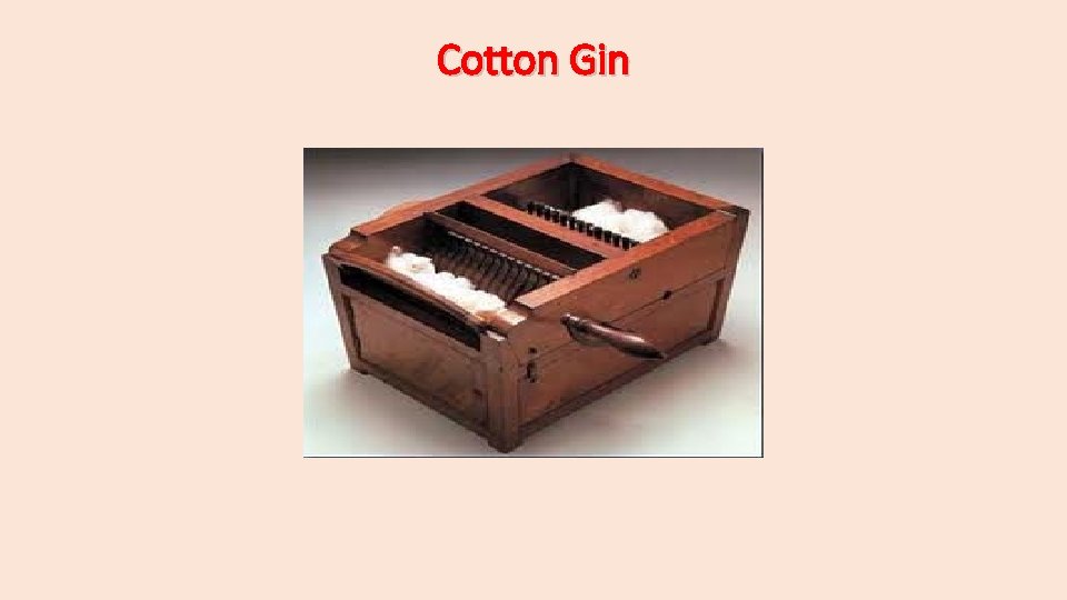 Cotton Gin 