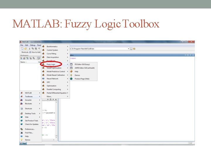 MATLAB: Fuzzy Logic Toolbox MATLAB: Fuzzy Logic Toolbox