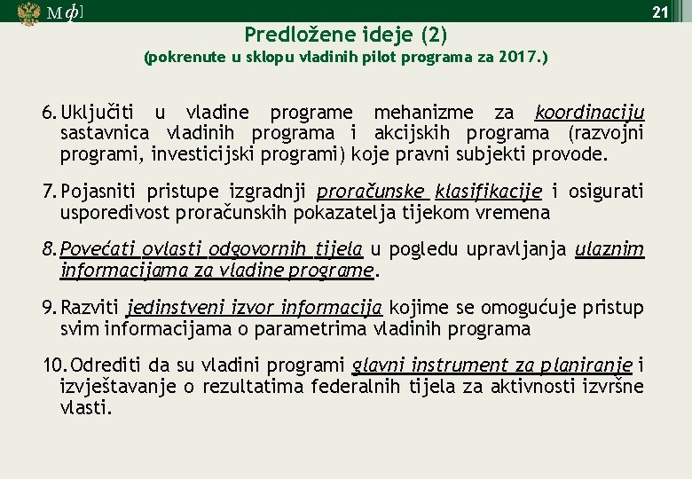 М ф] 21 Predložene ideje (2) (pokrenute u sklopu vladinih pilot programa za 2017.