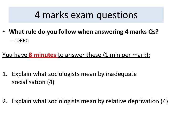 4 marks exam questions • What rule do you follow when answering 4 marks