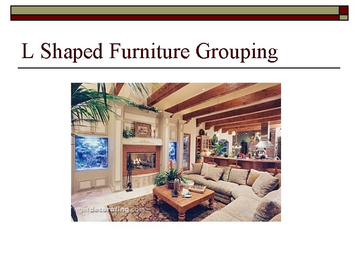 L Shaped Furniture Grouping 