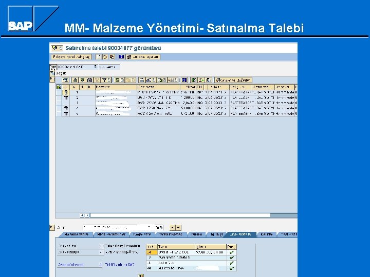 MM- Malzeme Yönetimi- Satınalma Talebi MM- Malzeme Yönetimi- Satınalma Talebi