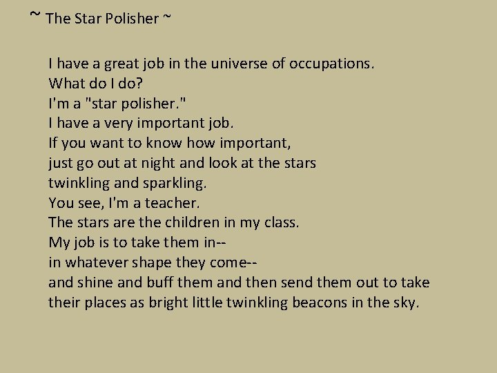 ~ The Star Polisher ~ I have a great job in the universe of