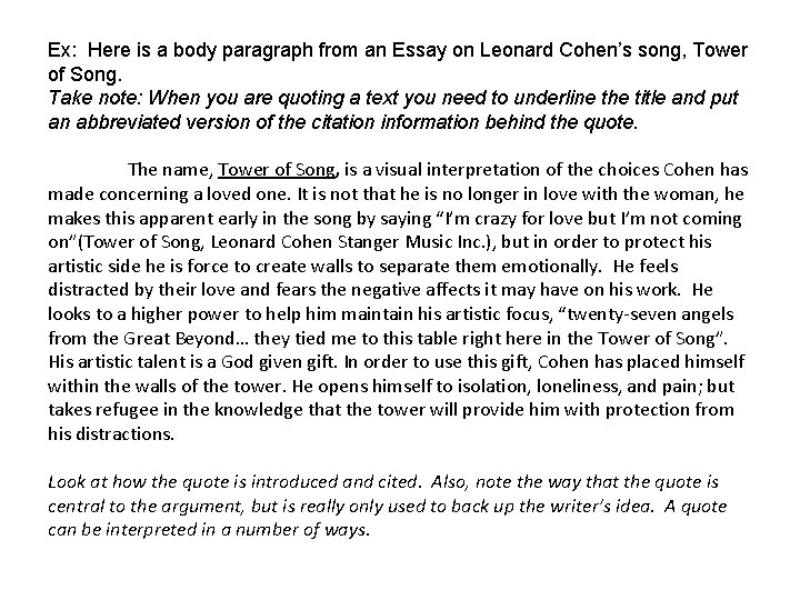 Ex: Here is a body paragraph from an Essay on Leonard Cohen’s song, Tower