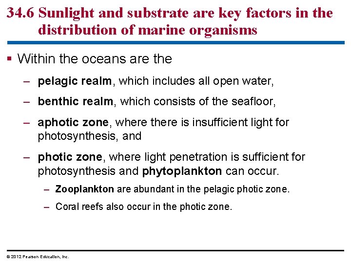 34. 6 Sunlight and substrate are key factors in the distribution of marine organisms
