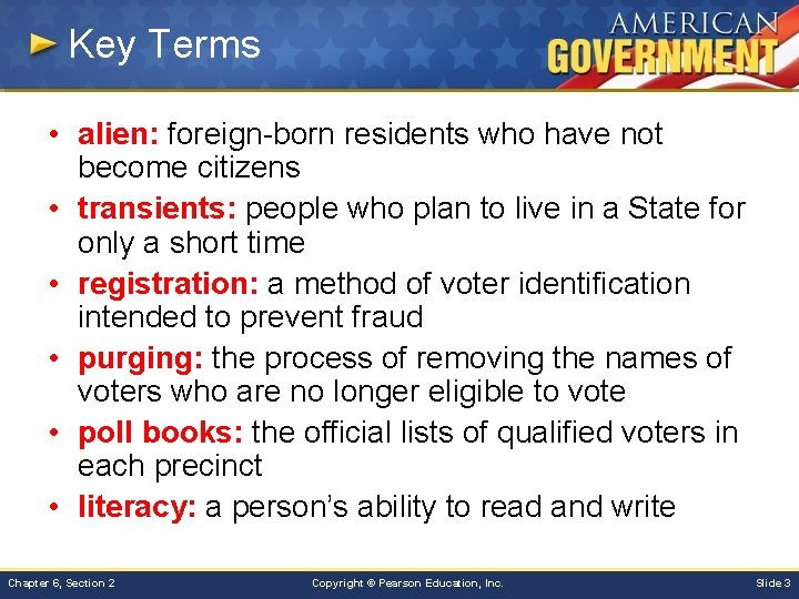 Key Terms • alien: foreign-born residents who have not become citizens • transients: people