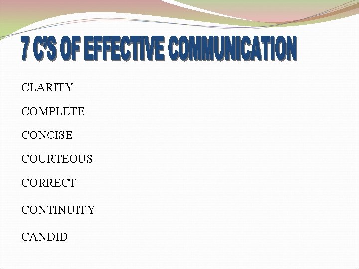 CLARITY COMPLETE CONCISE COURTEOUS CORRECT CONTINUITY CANDID 