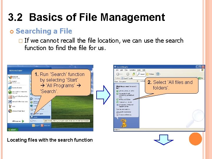 3. 2 Basics of File Management Searching a File � If we cannot recall 3. 2 Basics of File Management Searching a File � If we cannot recall