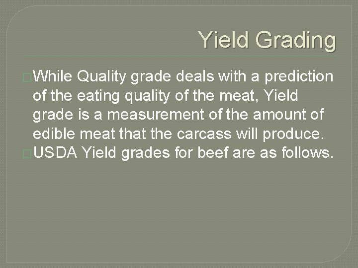 How to Yield Grade Beef Yield Grading While