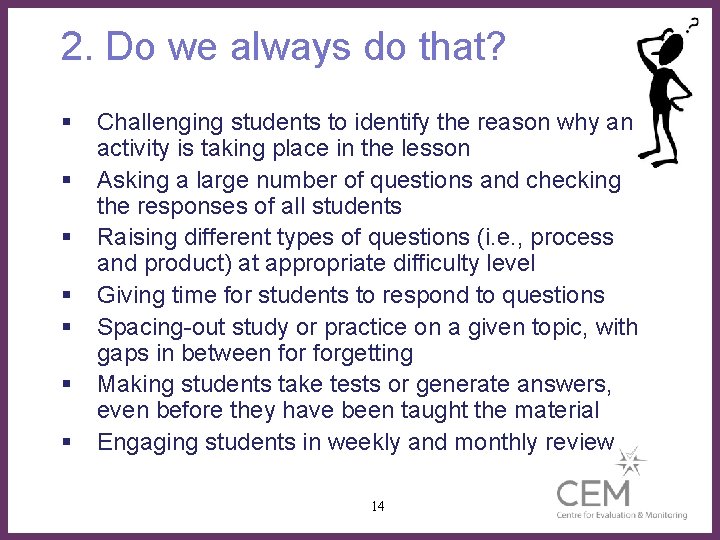 2. Do we always do that? § § § § Challenging students to identify