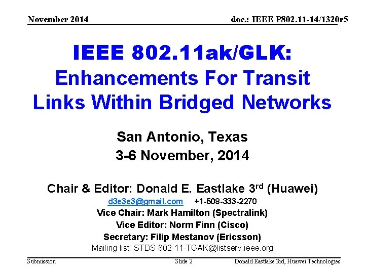 November 2014 doc. : IEEE P 802. 11 -14/1320 r 5 IEEE 802. 11