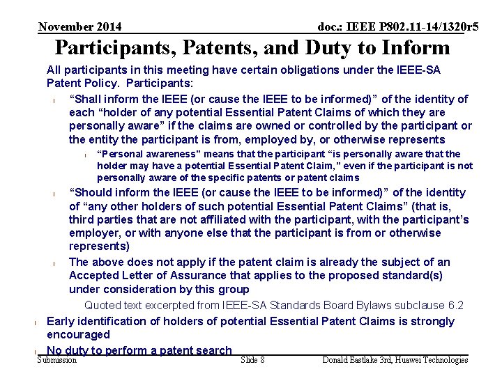 November 2014 doc. : IEEE P 802. 11 -14/1320 r 5 Participants, Patents, and