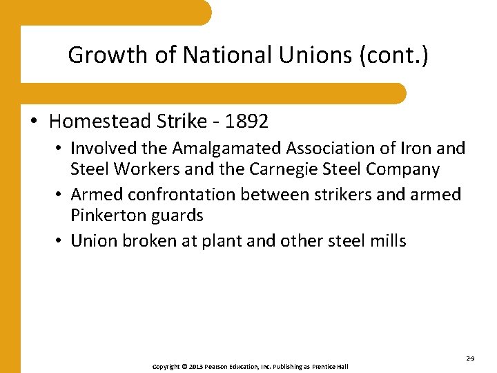 Growth of National Unions (cont. ) • Homestead Strike - 1892 • Involved the